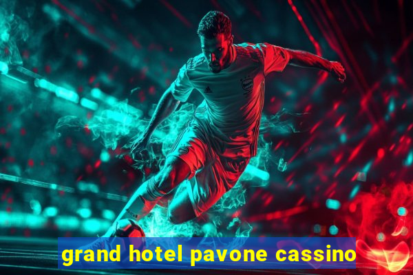 grand hotel pavone cassino