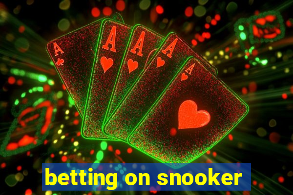 betting on snooker