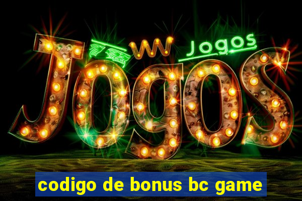 codigo de bonus bc game