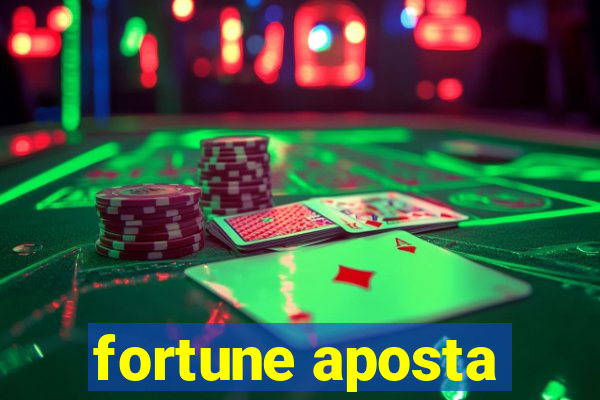 fortune aposta