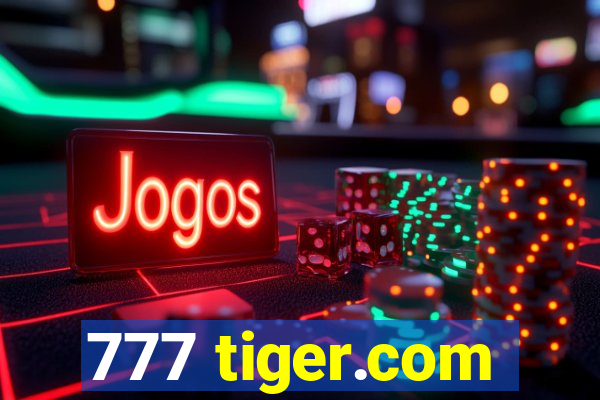 777 tiger.com