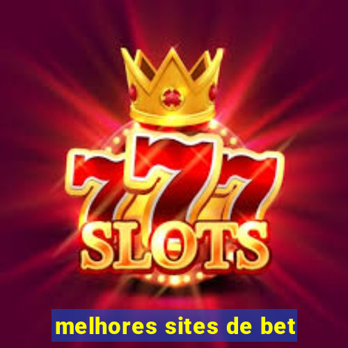 melhores sites de bet