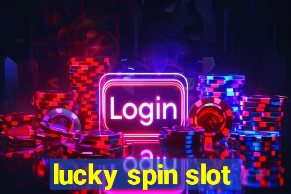 lucky spin slot