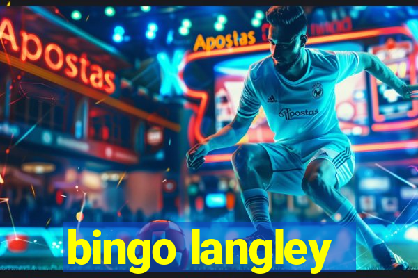 bingo langley