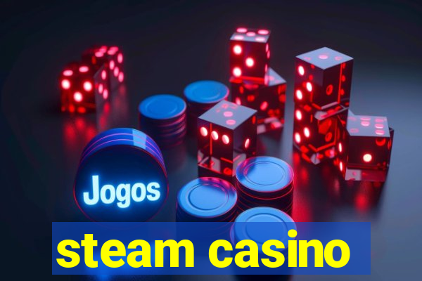 steam casino