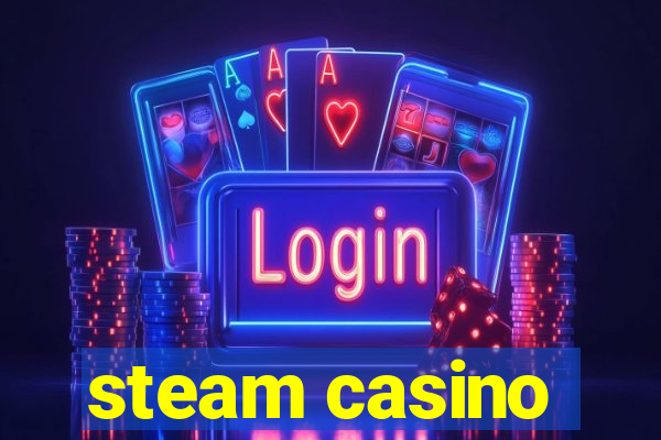 steam casino