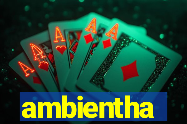 ambientha