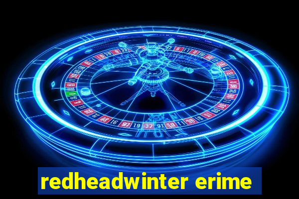 redheadwinter erime