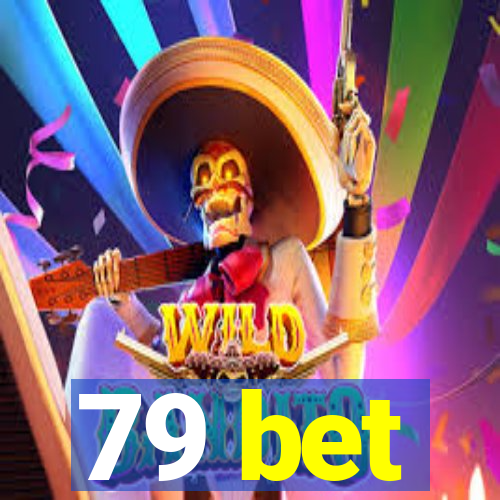 79 bet