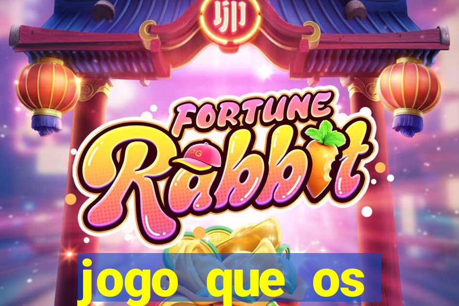 jogo que os famosos estao jogando para ganhar dinheiro