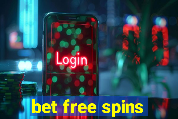 bet free spins