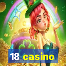 18 casino