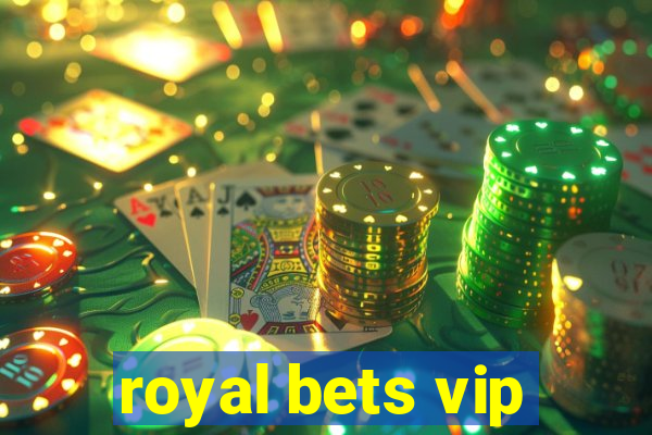 royal bets vip