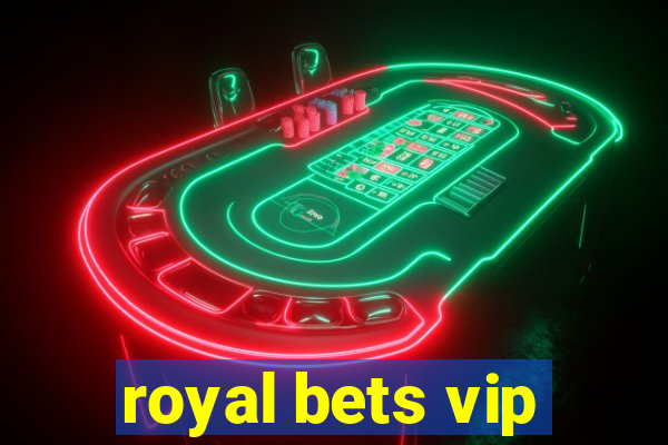 royal bets vip