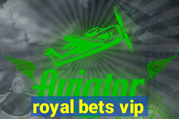 royal bets vip