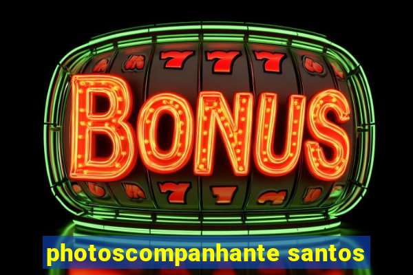 photoscompanhante santos