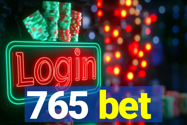 765 bet