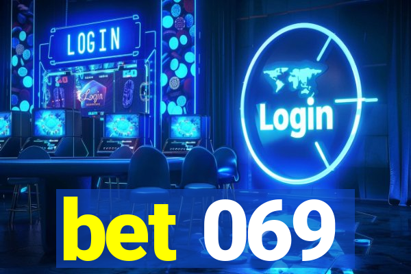 bet 069