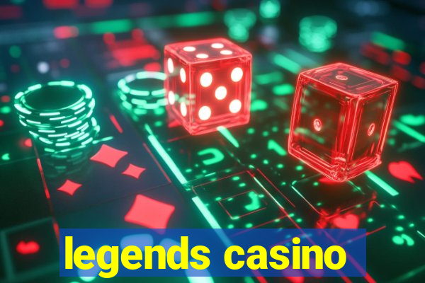 legends casino