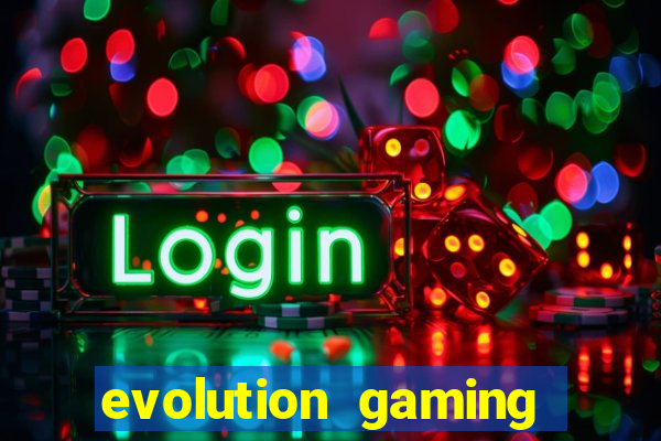 evolution gaming casino site