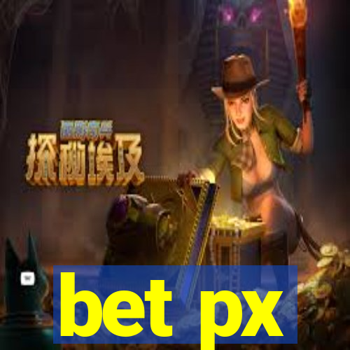 bet px