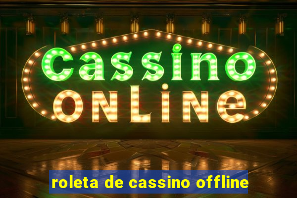 roleta de cassino offline