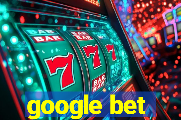 google bet