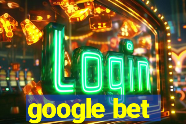 google bet