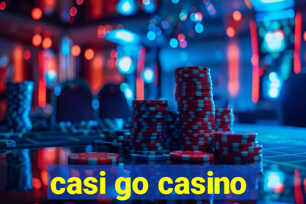 casi go casino