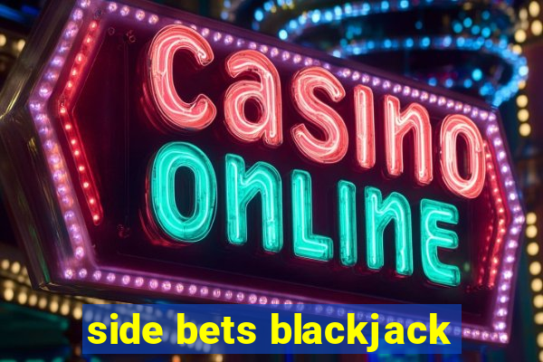 side bets blackjack