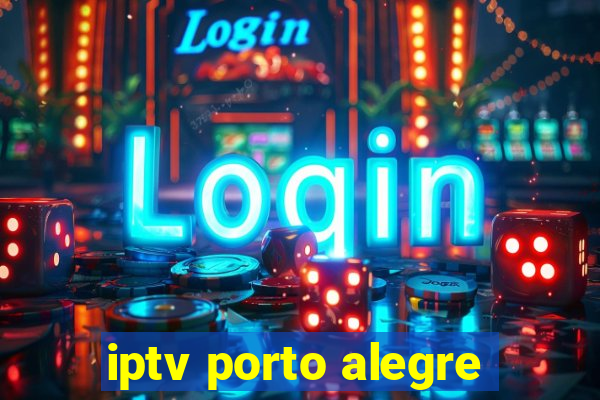 iptv porto alegre