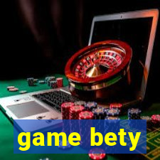 game bety