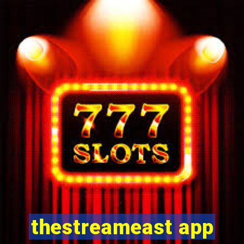 thestreameast app