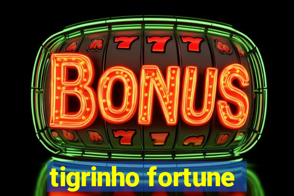 tigrinho fortune