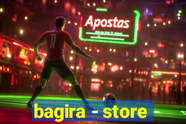 bagira - store