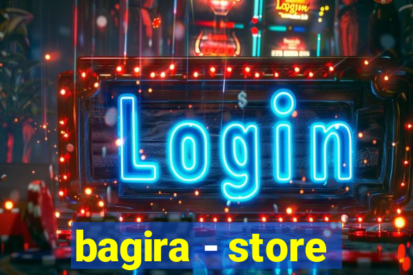 bagira - store