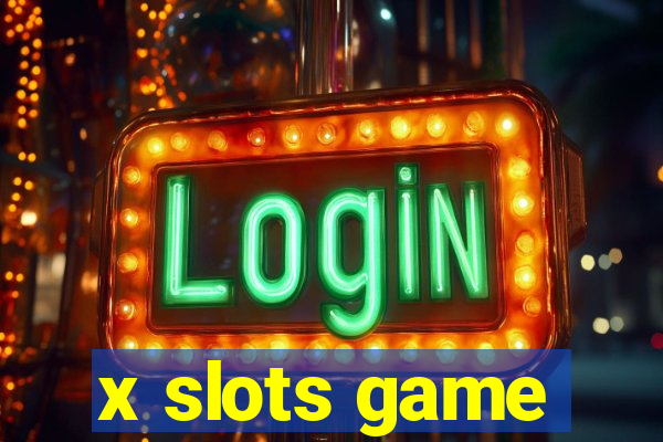 x slots game