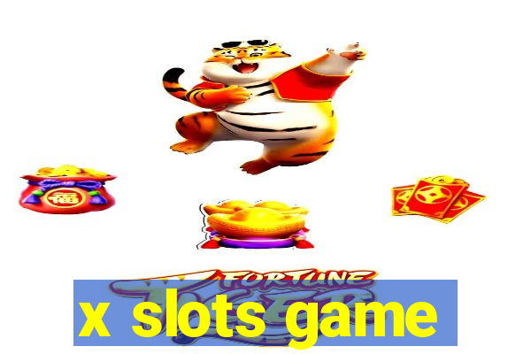 x slots game