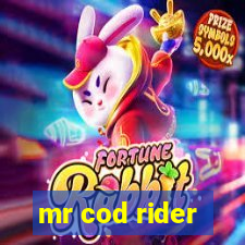 mr cod rider