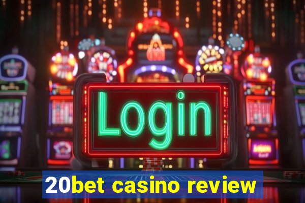 20bet casino review