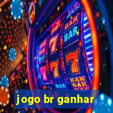 jogo br ganhar