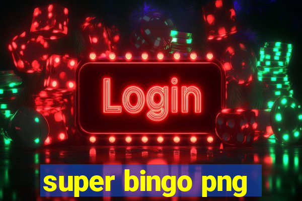 super bingo png