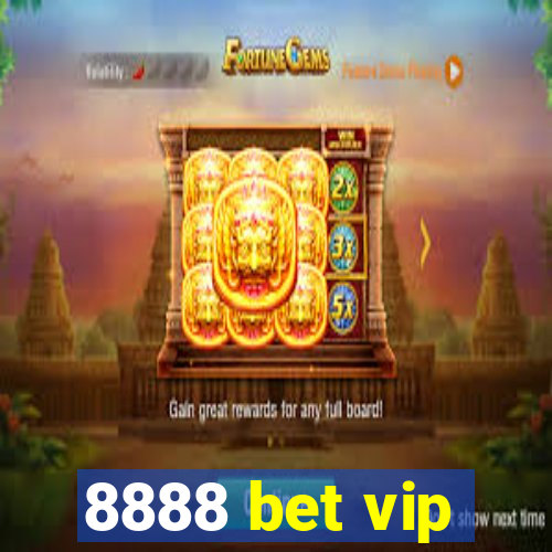 8888 bet vip