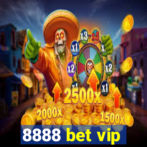 8888 bet vip