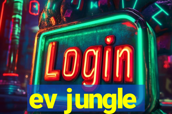 ev jungle