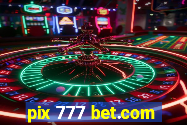 pix 777 bet.com