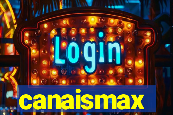 canaismax