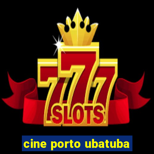 cine porto ubatuba