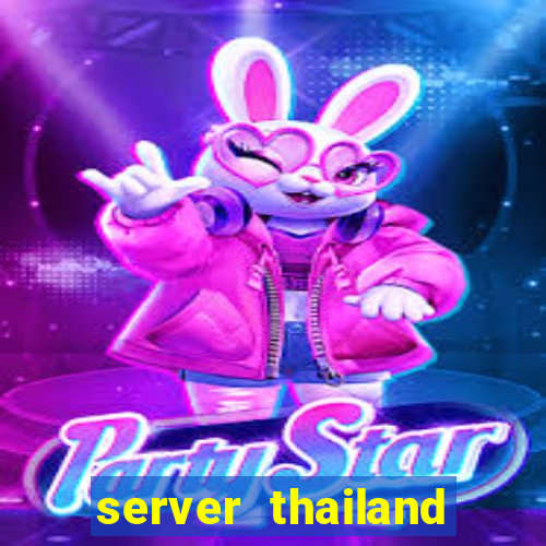 server thailand slot gacor