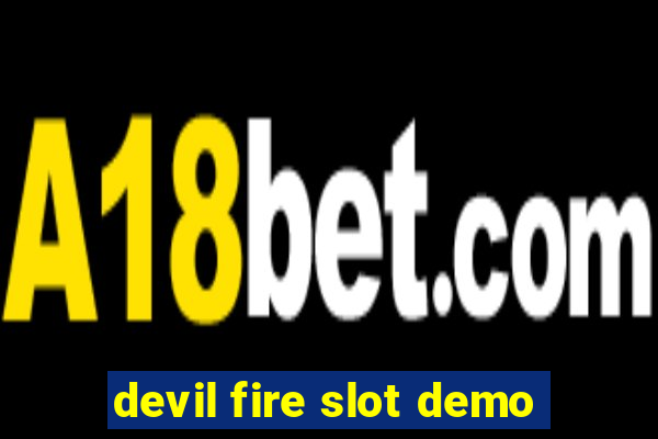 devil fire slot demo